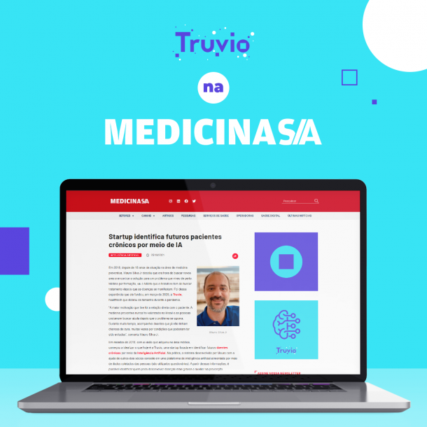 Truvio na Medicina SA: Startup identifica futuros pacientes crônicos por meio de IA